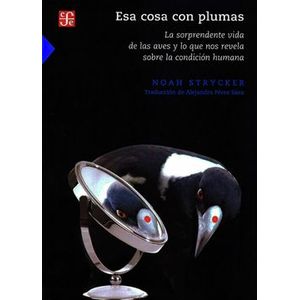 Portada del libro ESA COSA CON PLUMAS Autor STRYCKER, NOAH