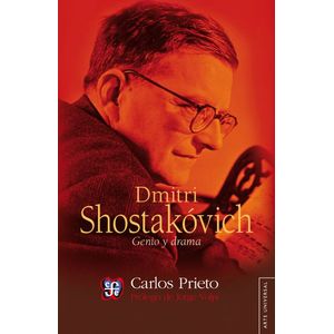 Portada del libro DMITRI SHOSTAKOVICH GENIO Y DRAMA Autor PRIETO, CARLOS