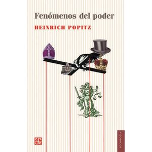 Portada del libro FENOMENOS DEL PODER Autor POPITZ, HEINRICH