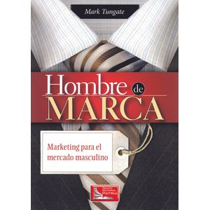 Portada del libro HOMBRE DE MARCA Autor TUNGATE, MARK