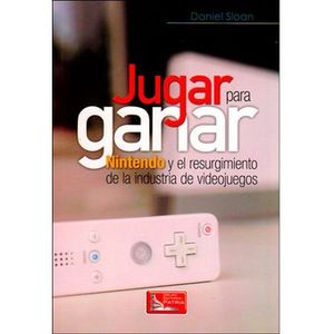 Portada del libro JUGAR PARA GANAR Autor SLOAN, DANIEL