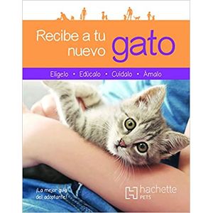 Portada del libro RECIBE A TU NUEVO GATO Autor BULARD CORDEAU, BRIGITTE