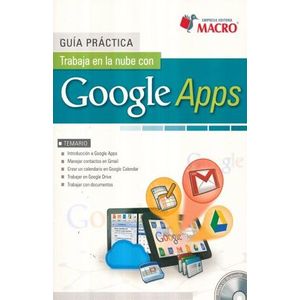 Portada del libro GUIA PRACTICA TRABAJA EN LA NUBE CON GOOGLE APPS Autor ANGULO AGUIRRE, LUIS