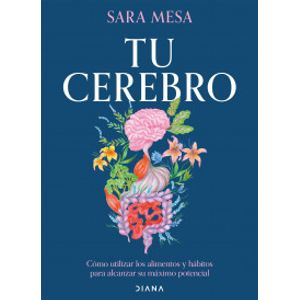 Portada del libro TU CEREBRO Autor MESA VÉLEZ, SARA