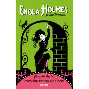 Portada del libro ENOLA HOLMES 3 EL CASO DE LOS EXTRAÑOS RAMOS DE FLORES Autor SPRINGER, NANCY