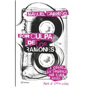 Portada del libro POR CULPA DE LOS RAMONES Autor CARREÑO, MANUEL