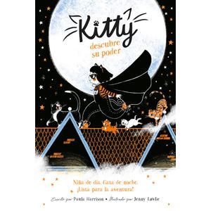 Portada del libro KITTY 1 DESCUBRE SU PODER Autor HARRISON, PAULA