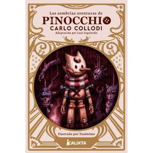 Portada del libro LAS SOMBRÍAS AVENTURAS DE PINOCCHIO Autor COLLODI, CARLO