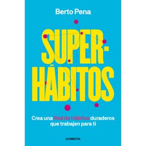 Portada del libro SUPER HABITOS Autor PEÑA, BERTO