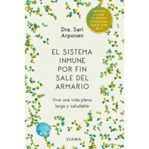 Portada del libro EL SISTEMA INMUNE POR FIN SALE DEL ARMARIO Autor ARPONEN, SARI