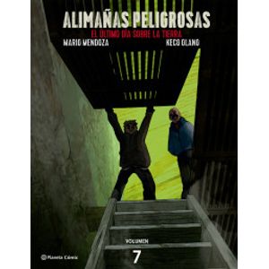 Portada del libro ALIMAÑAS PELIGROSAS VOLUMEN 7 Autor MENDOZA, MARIO Y OLANO, KECO