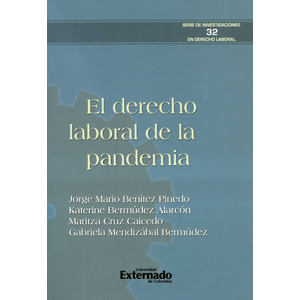 Portada del libro EL DERECHO LABORAL DE LA PANDEMIA Autor BENITEZ PINEDO, JORGE MARIO Y OTROS