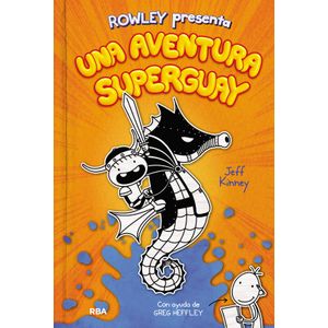 Portada del libro ROWLEY PRESENTA UNA AVENTURA SUPERGENIAL Autor KINNEY, JEFF