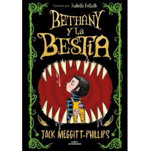 Portada del libro BETHANY Y LA BESTIA Autor MEGGITT PHILLIPS, JACK