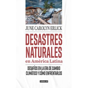 Portada del libro DESASTRES NATURALES EN AMERICA LATINA Autor ERLICK, JUNE CAROLYN