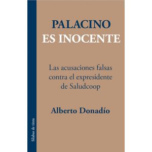 Portada del libro PALACINO ES INOCENTE Autor DONADIO, ALBERTO