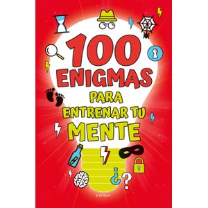 Portada del libro 100 ENIGMAS PARA ENTRENAR TU MENTE Autor EQUIPO EDITORIAL