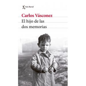 Portada del libro EL HIJO DE LAS DOS MEMORIAS Autor VÁSCONEZ, CARLOS