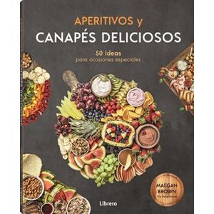 Portada del libro APERITIVOS Y CANAPES DELICIOSOS Autor BROWN, MAEGAN