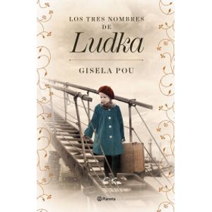 Portada del libro LOS TRES NOMBRES DE LUDKA Autor POU, GISELA