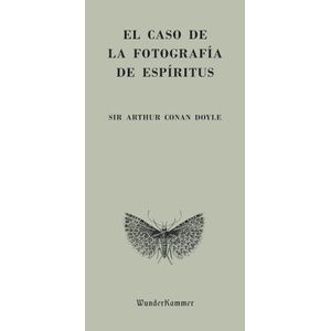 Portada del libro EL CASO DE LA FOTOGRAFIA DE ESPIRITUS Autor CONAN DOYLE, ARTHUR