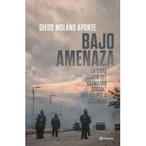 Portada del libro BAJO AMENAZA Autor MOLANO APONTE, DIEGO