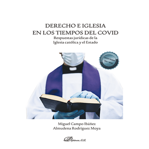 Portada del libro DERECHOS E IGLESIA EN LOS TIEMPOS DEL COVID Autor CAMPO IBAÑEZ, MIGUEL Y RODRIGUEZ MOYA, ALMUDENA