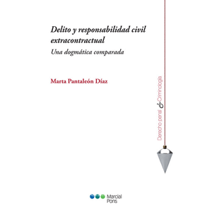Portada del libro DELITO Y RESPONSABILIDAD CIVIL EXTRACONTRACTUAL Autor PANTALEON DIAZ,  MARTA