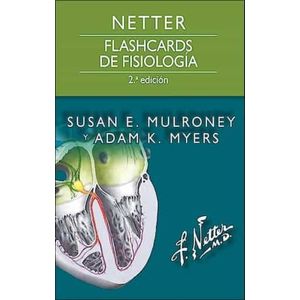 Portada del libro NETTER FLASHCARDS DE FISIOLOGIA ESTUCHE Autor MULRONEY, SUSAN E Y MYERS, ADAM K
