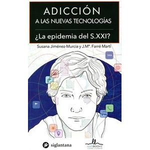 Portada del libro ADICCION A LAS NUEVAS TECNOLOGIAS Autor JIMENEZ MURCIA, SUSANA Y OTRO