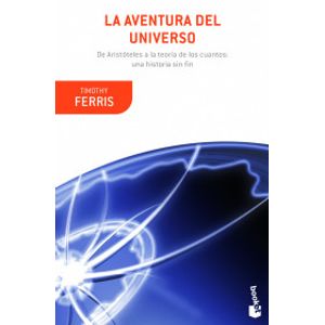 Portada del libro LA AVENTURA DEL UNIVERSO Autor FERRIS, TIMOTHY