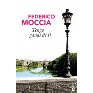 Portada del libro TENGO GANAS DE TI Autor MOCCIA, FEDERICO