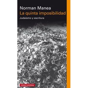 Portada del libro LA QUINTA IMPOSIBILIDAD Autor MANEA, NORMAN