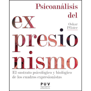 Portada del libro PSICOANALISIS DEL EXPRESIONISMO Autor PFISTER, OSKAR