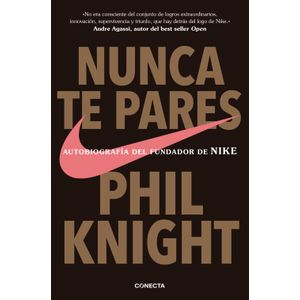 Portada del libro NUNCA TE PARES Autor KNIGHT, PHIL
