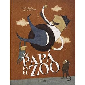 Portada del libro MI PAPA EN EL ZOO Autor SAUDO, CORALIE Y OTRO