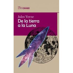 Portada del libro DE LA TIERRA A LA LUNA Autor VERNE, JULES