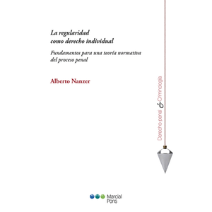 Portada del libro LA REGULARIDAD COMO DERECHO INDIVIDUAL Autor NANZER, ALBERTO
