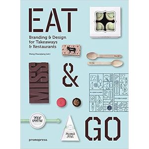Portada del libro EAT Y GO BRANDING Y DESIGN FOR TAKEAWAYS Y RESTAURANT Autor SHAOQIANG, WANG EDITOR