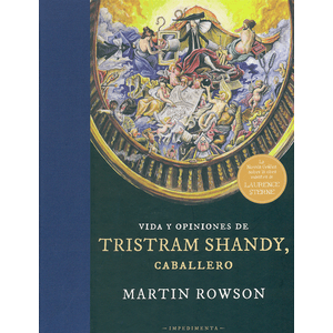 Portada del libro VIDA Y OPINIONES DE TRISTRAM SHANDY CABALLERO Autor ROWSON, MARTIN