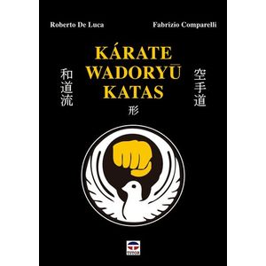 Portada del libro KARATE WADORYU KATAS Autor DE LUCA, ROBERTO Y COMPARELLI, FABRIZIO