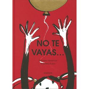 Portada del libro NO TE VAYAS Autor KESELMAN, GABRIELA