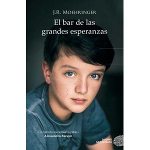 Portada del libro EL BAR DE LAS GRANDES ESPERANZAS Autor MOEHRINGER, J.R.