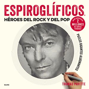Portada del libro ESPIROGLIFICOS HEROES DEL ROCK Y DEL POP Autor PAVITTE, THOMAS