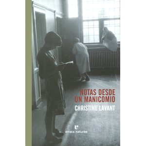Portada del libro NOTAS DESDE UN MANICOMIO Autor LAVANT, CHRISTINE