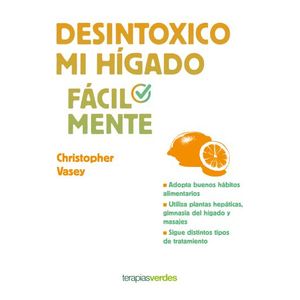 Portada del libro DESINTOXICO MI HIGADO Autor VASEY, CHRISTOPHER