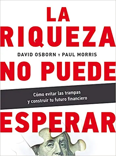 RIQUEZA NO PUEDE ESPERAR, LA