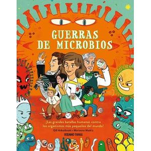Portada del libro GUERRAS DE MICROBIOS Autor ARBUTHNOTT, GILL Y MADRIZ, MARIANNA