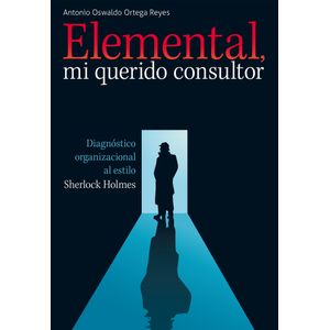 Portada del libro ELEMENTAL MI QUERIDO CONSULTOR Autor ORTEGA REYES, ANTONIO OSWALDO