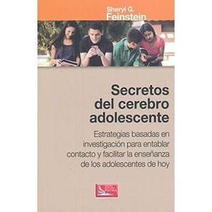Portada del libro SECRETOS DEL CEREBRO ADOLESCENTE Autor FEINSTEIN. SHERYL G
